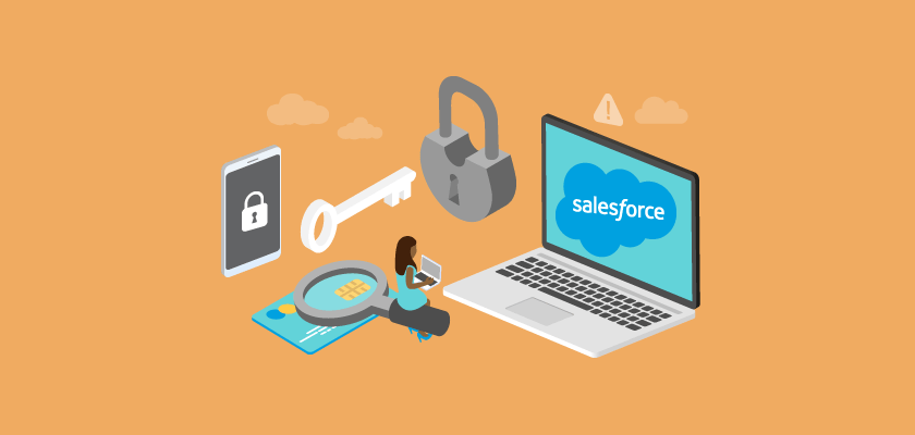 Unlock the Potential of Salesforce: Expand Trust, Privacy, and Cloud Application Security