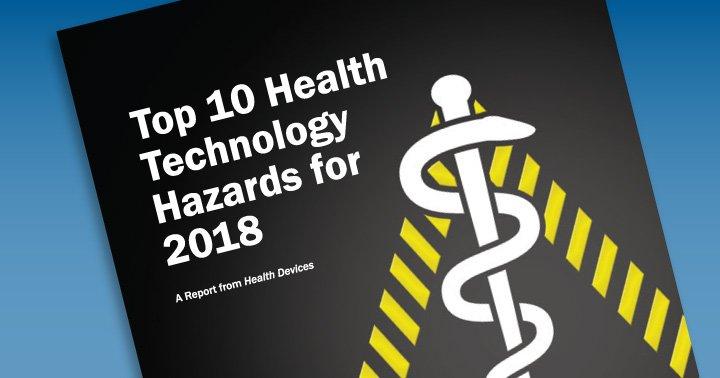 Top 10 Health Technology Hazards for 2018: Ransomware and Other Cybersecurity Threats Top the List