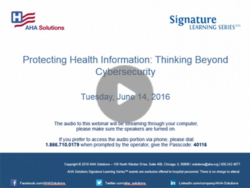 Protecting health information thinking beyond cybersecurity WEBINAR.png