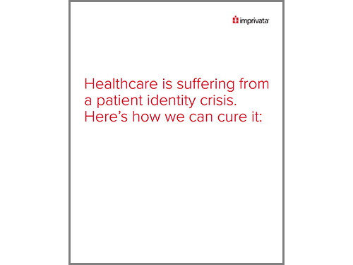 HEALTHCARE IS SUFFERING FROM A PATIENT IDENTITY CRISIS HERES HOW WE CAN CURE IT WP.png