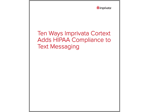 Ten ways Imprivata Cortext adds HIPAA compliance to text messaging WP.png